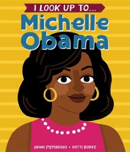 I Look Up To… Michelle Obama