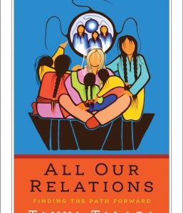 All Our Relations: Finding the Path Forward