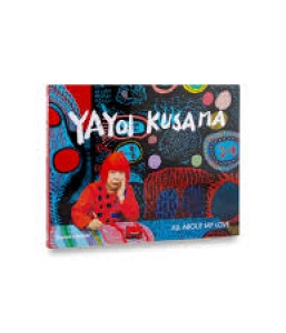 Yayoi Kusama: All about My Love