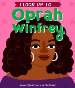 I Look Up To…Oprah Winfrey