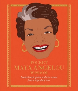 Pocket Maya Angelou Wisdom